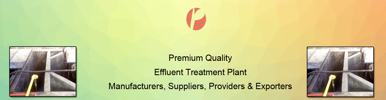 Effluent Treatment Plant Effluent Treatment Plant