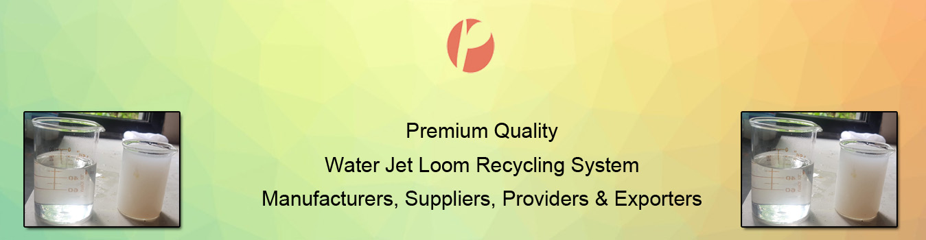 Water Jet Loom Recycling Plant Water Jet Loom Recycling Plant